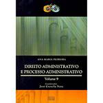Livro - Direito Administrativo e Processo Administrativo - Vol. 9