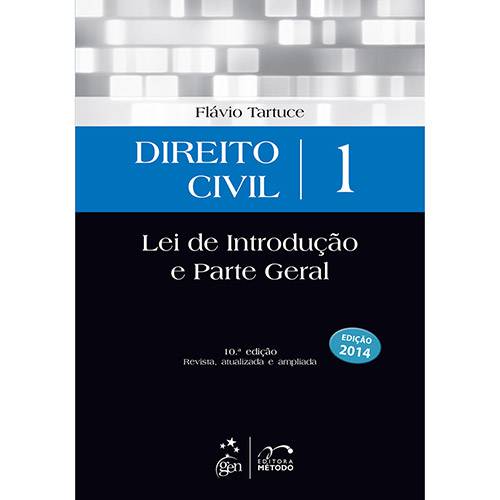 Livro - Direito Civil: Lei de Introdução e Parte Geral - Vol. 1