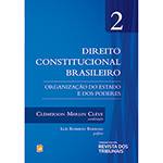 Livro - Direito Constitucional Brasileiro: Organização do Estado e dos Poderes - Vol. 2