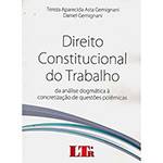 Livro - Direito Constitucional do Trabalho da Análise Dogmática à Concretização de Questões Polêmicas
