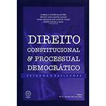 Livro - Direito Constitucional e Processual Democrático