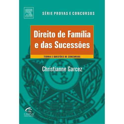 Livro - Direito de Família e das Sucessões - Teoria e Questões de Concursos - Série Provas e Concursos