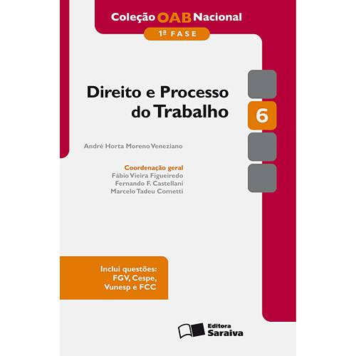 Livro - Direito e Processo do Trabalho - Coleção OAB Nacional - 1ª Fase - Vol. 6
