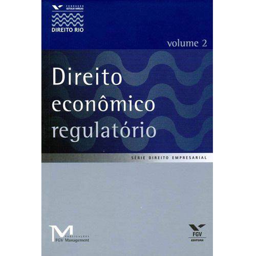 Livro - Direito Econômico Regulatório - Volume 2