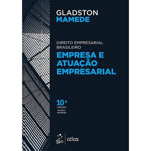 Livro - Direito Empresarial Brasileiro Empresa e Atuação Empresarial