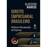Livro - Direito Empresarial Brasileiro: Falência e Recuperação de Empresas