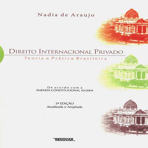 Livro - Direito Internacional Privado - Teoria e Prática Brasileira