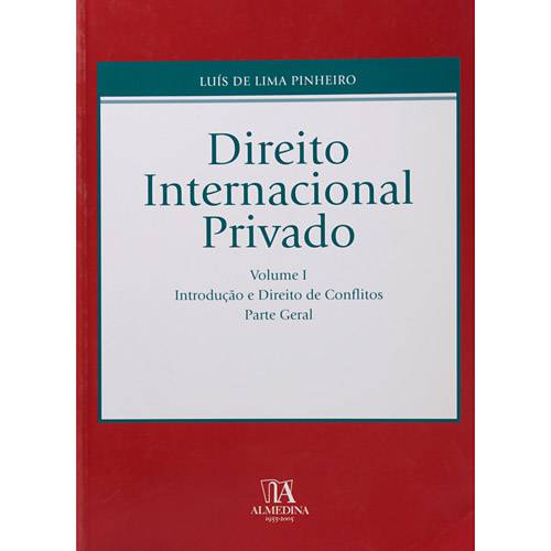 Livro - Direito Internacional Privado - Volume I - Introdução e Direito de Conflitos - Parte Geral