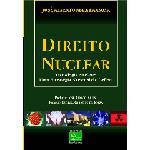 Livro - Direito Nuclear - Tecnologia Nuclear - uma Estratégia Nacional de Defesa
