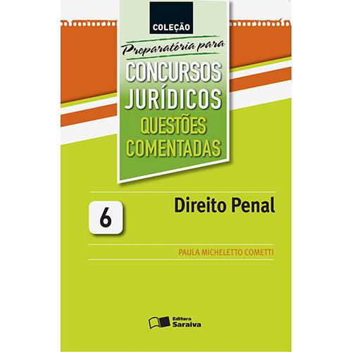 Livro - Direito Penal - Coleção Preparatória para Concursos Jurídicos Questões Comentadas - Vol. 6