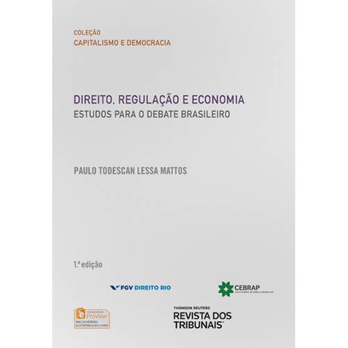 Livro - Direito, Regulação, Economia Matos: Estudos para o Debate Brasileiro