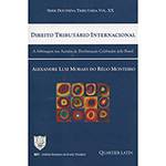 Livro - Direito Tributário Internacional: Série Doutrina Tributária Volume XX