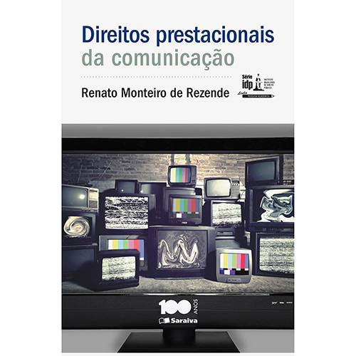 Livro - Direitos Prestacionais de Comunicação - Série Idp