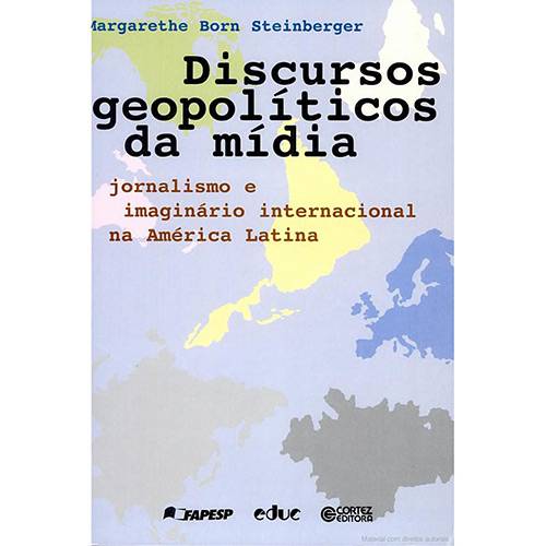 Livro - Discursos Geopolíticos da Mídia - Jornalismo e Imaginário Internacional na América Latina