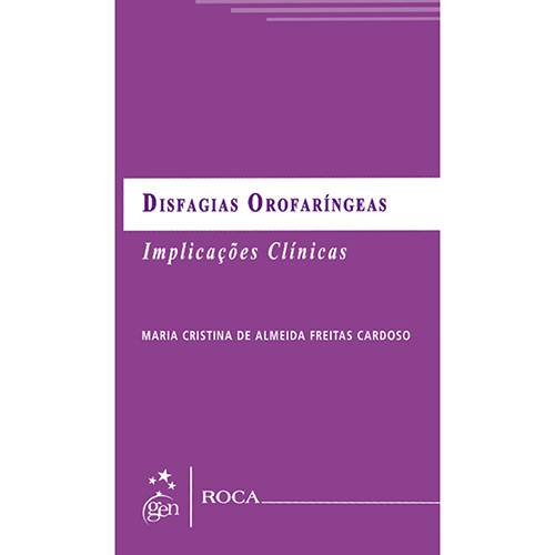 Livro - Disfagias Orofaríngeas - Implicações Clínicas