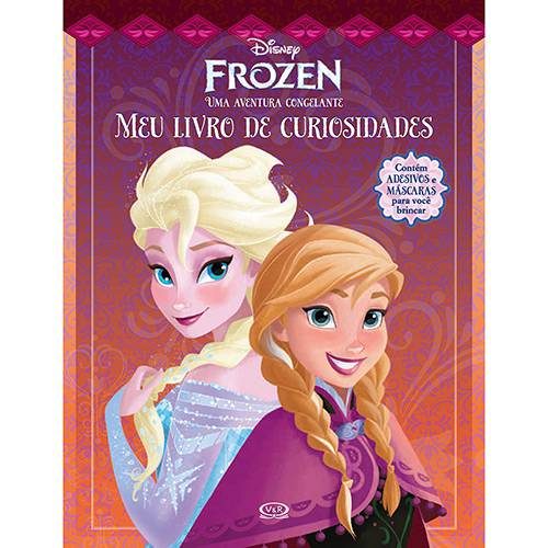 Livro - Disney Frozen, Meu Livro de Curiosidades: uma Aventura Congelante