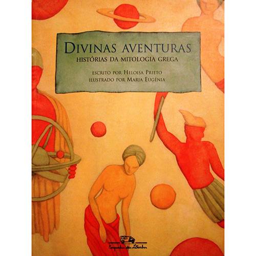 Livro - Divinas Aventuras: História da Mitologia Grega