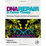 Livro - DNA Repair In Cancer Therapy: Molecular Targets And Clinical Applications