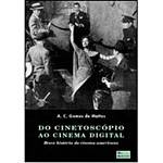 Livro - do Cinetoscópio ao Cinema Digital