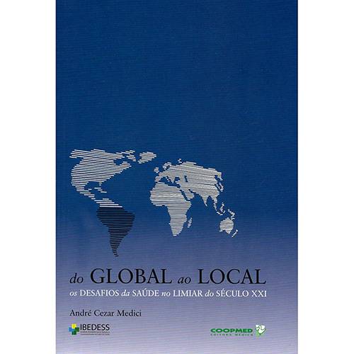 Livro - do Global ao Local - os Desafios da Saúde no Limiar do Século XXI