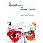Livro - do Playback Theatre ao Teatro de Criação
