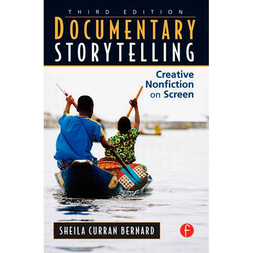 Livro - Documentary Storytelling: Creative Nonfiction On Screen