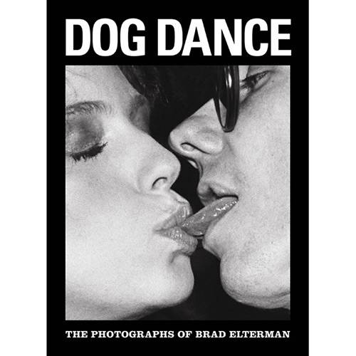Livro - Dog Dance: The Photographs Of Brad Elterman