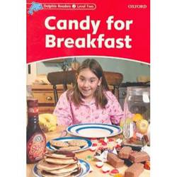 Livro - Dolphin Readers Level 2 - Candy For Breakfast