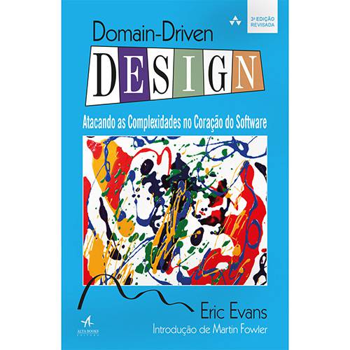 Livro - Domain-driven Design: Atacando as Complexidades no Coração do Software