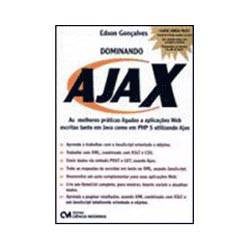 Livro - Dominando Ajax - as Melhores Práticas Ligadas a Aplicações Web Escritas em Java Como em PHP 5 Utilizando Ajax