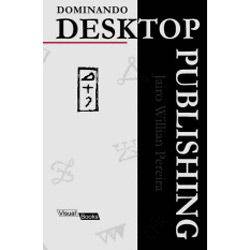 Livro - Dominando Desktop Publishing Mini-Dicionário:Segredos e Dicas Práticas