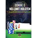 Livro - Domine o No-Limit Hold'Em: um Guia de Matemática e Psicologia do NLHE