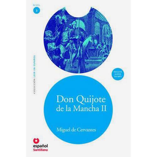 Livro - Don Quijote de La Mancha II: Colección Leer En Español: Vol. 2 - Nível 3
