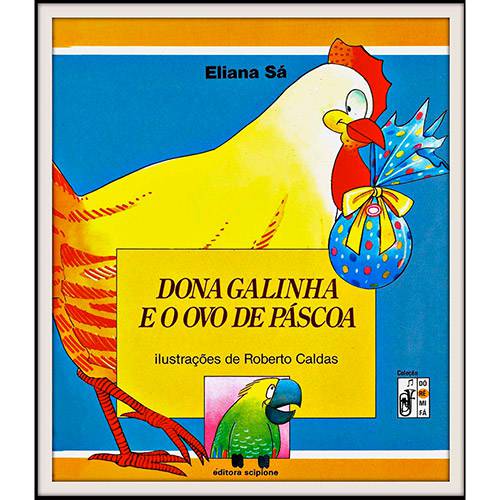 Livro - Dona Galinha e o Ovo de Páscoa: Coleção Dó-Ré-Mi-Fá