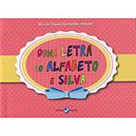 Livro - Dona Letra do Alfabeto e Silva