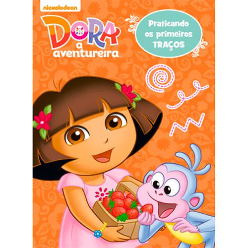 Livro - Dora a Aventureira: Praticando os Primeiros Tracos