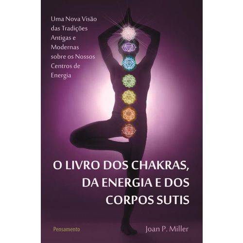 Livro dos Chakras, da Energia e dos Corpos Sutis, o