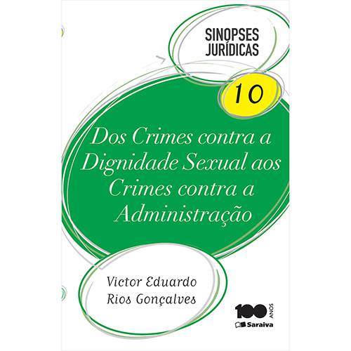 Livro - dos Crimes Contra a Dignidade Sexual Aos Crimes Contra a Administração - Coleção Sinopses Jurídicas - Vol. 10