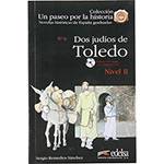 Livro - dos Judios En Toledo - Nivel II - Colección Un Paseo por La Historia - Novelas Históricas de España Graduadas