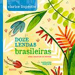 Livro - Doze Lendas Brasileiras: Como Nasceram as Estrelas
