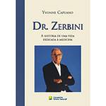 Livro - Dr. Zerbini - a História de uma Vida Dedicada a Medicina