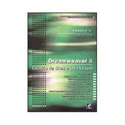 Livro - Dreamweaver 8: Criação de Sites e Loja Virtual