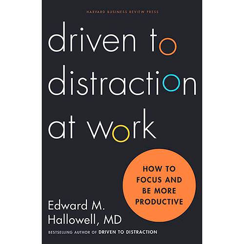 Livro - Driven To Distraction At Work