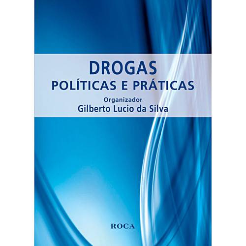 Livro - Drogas - Políticas e Práticas