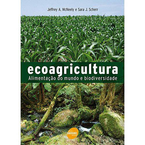 Livro - Ecoagricultura - Alimentação do Mundo e Biodiversidade