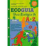 Livro - Ecoguia - Guia Ecológico de a A Z