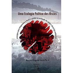 Livro - Ecologia Política dos Riscos, uma