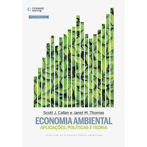 Livro - Economia Ambiental: Aplicações, Políticas e Teoria (Tradução da 6ª Edição Norte-americana)