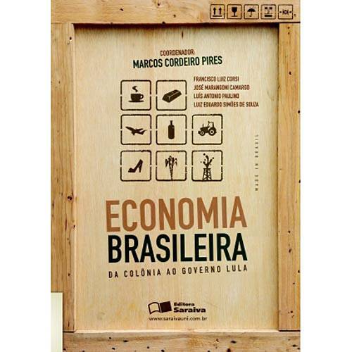 Livro - Economia Brasileira da Colônia ao Governo Lula