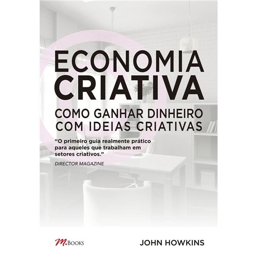 Livro - Economia Criativa: Como Ganhar Dinheiro com Ideias Criativas